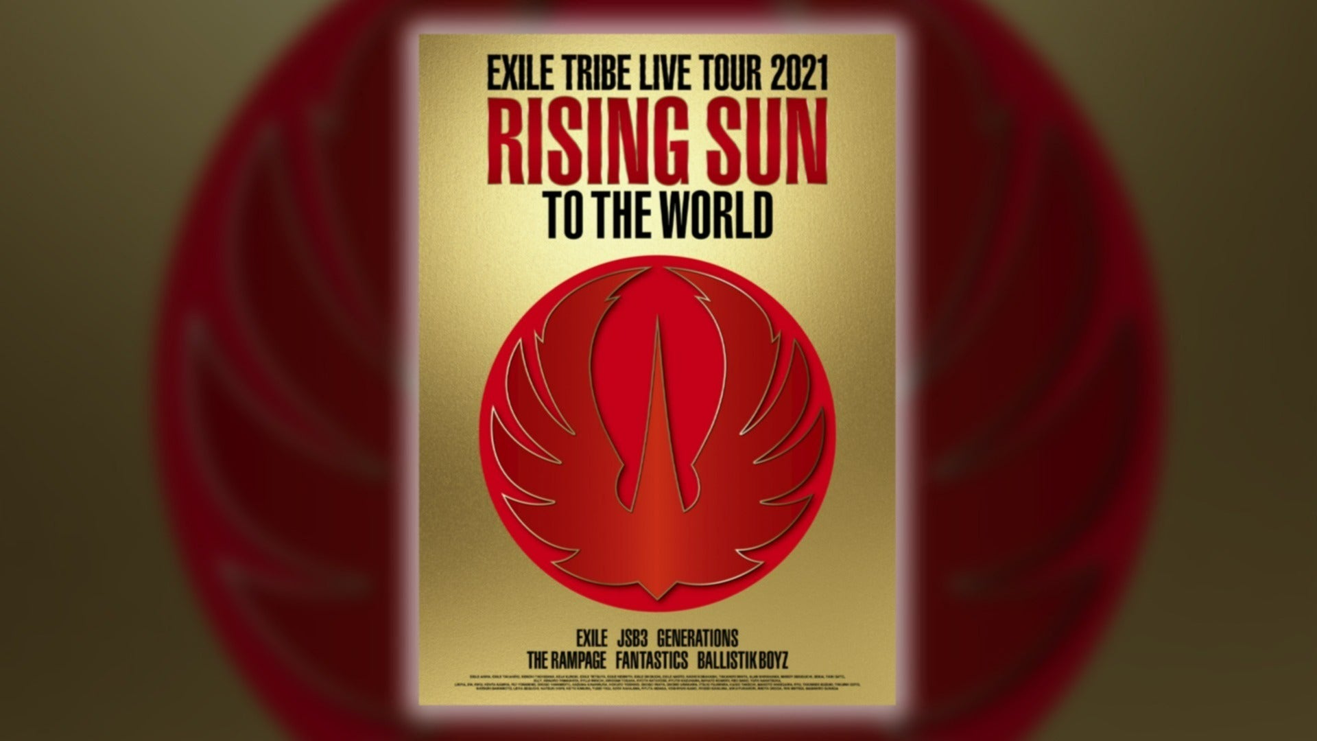 EXILE TRIBE LIVE TOUR 2021 “RISING SUN TO THE WORLD”